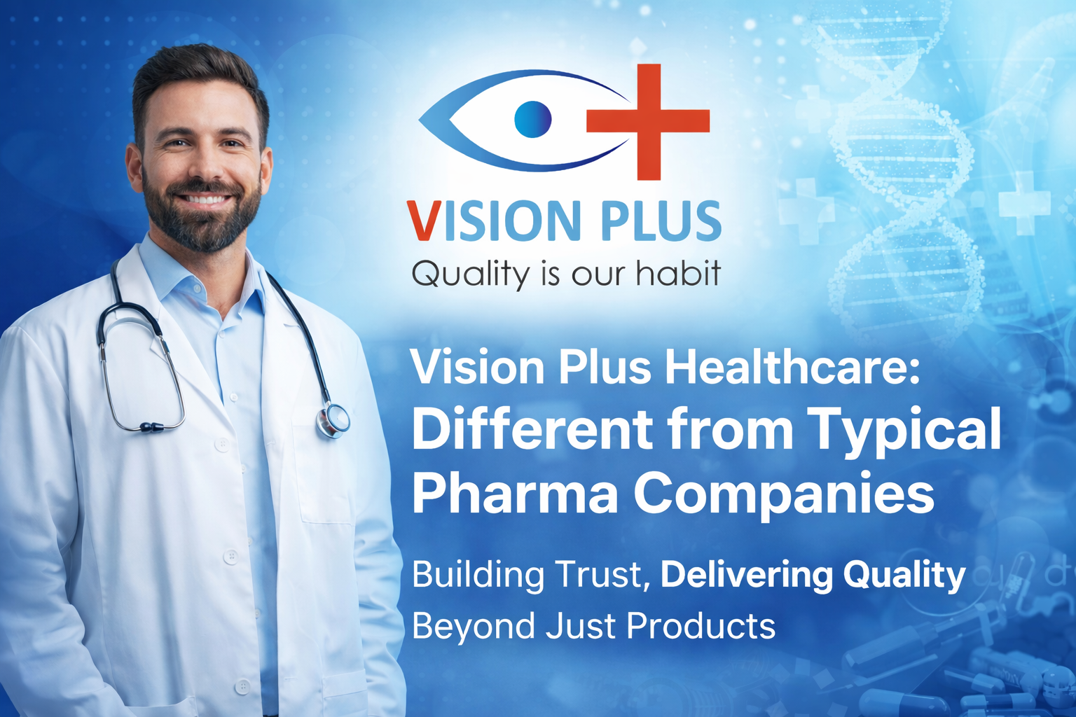 Vision Plus Healthcare: More Than Just a Pharma Company